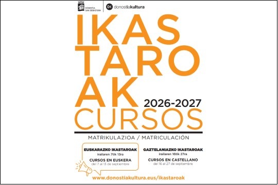 Donostia Kulturaren 2026-2027 ikasturtea: matrikula zabalik irailaren 7tik eta irailaren 16tik aurrera