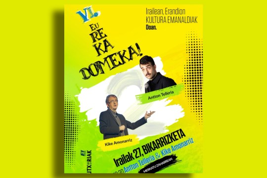 Antton Telleria eta Kike Amonarriz: "Bikarrizketa" Antton Telleria eta Kike Amonarriz: "Bikarrizketa"