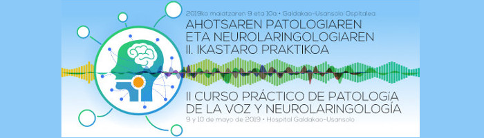 II Curso Pr�ctico de Patolog�a de la Voz y Neurolaringolog�a