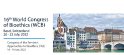 16th World Congress of Bioethics. 'Bioethics post Covid-19: Responsibility and transparency in a globalized and interconnected world'.