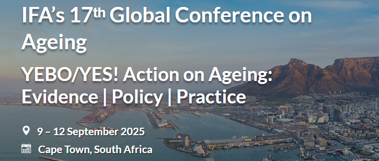 IFA's 17th Global Conference on Ageing. Action on Ageing: Evidence, Policy, Practice