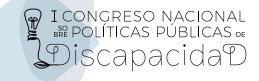  I Congreso Nacional sobre Pol&iacute;ticas P&uacute;blicas de Discapacidad