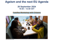 La discriminaci&oacute;n por edad en la pr&oacute;xima agenda de la UE: Taller para ciudadanos FutuRes