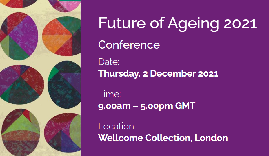 Future of Ageing 2021: Reimagining ageing in a changing world