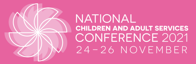 National children and adult services Conference 2021 (NCAS)
