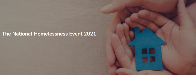 The National Homelessness Event 2021