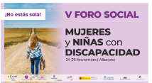 V Foro Social de Mujeres y Ni&ntilde;as con discapacidad 'No est&aacute;s sola'