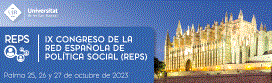 IX Congreso de la Red Española de Política Social (REPS) 'Crisis globales e impactos locales: tendencias y respuestas público-comunitarias para una transición eco-social'