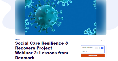 Social Care Resilience & Recovery Project Webinar 2: Lessons from Denmark. What can the English social care sector learn from Japan to recover from the COVID pandemic and become more resilient?