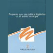 Propuesta para una politica lingüística en  el ámbito municipal