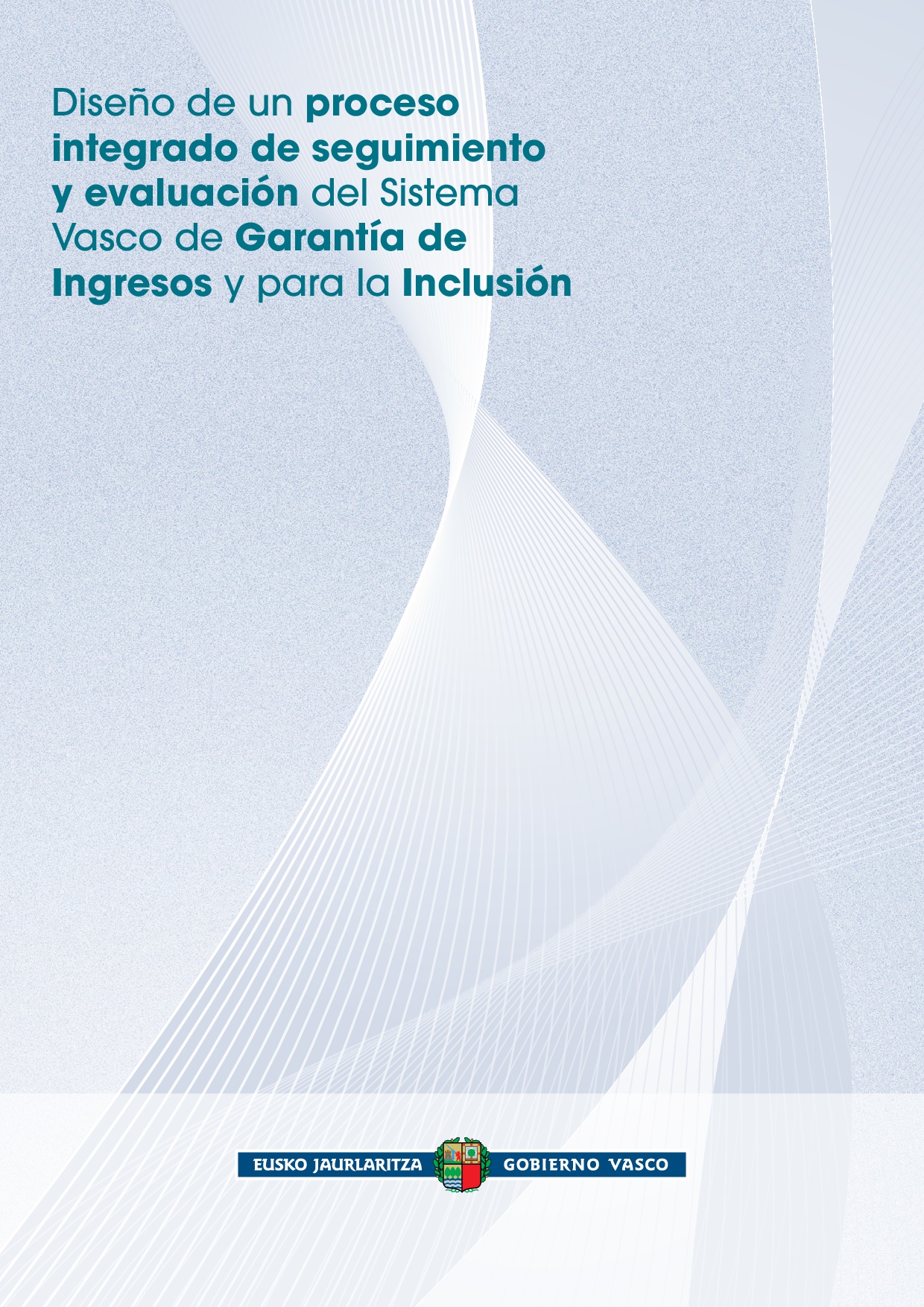 Dise&ntilde;o de un proceso integrado de seguimiento y evaluacion Inclusion.