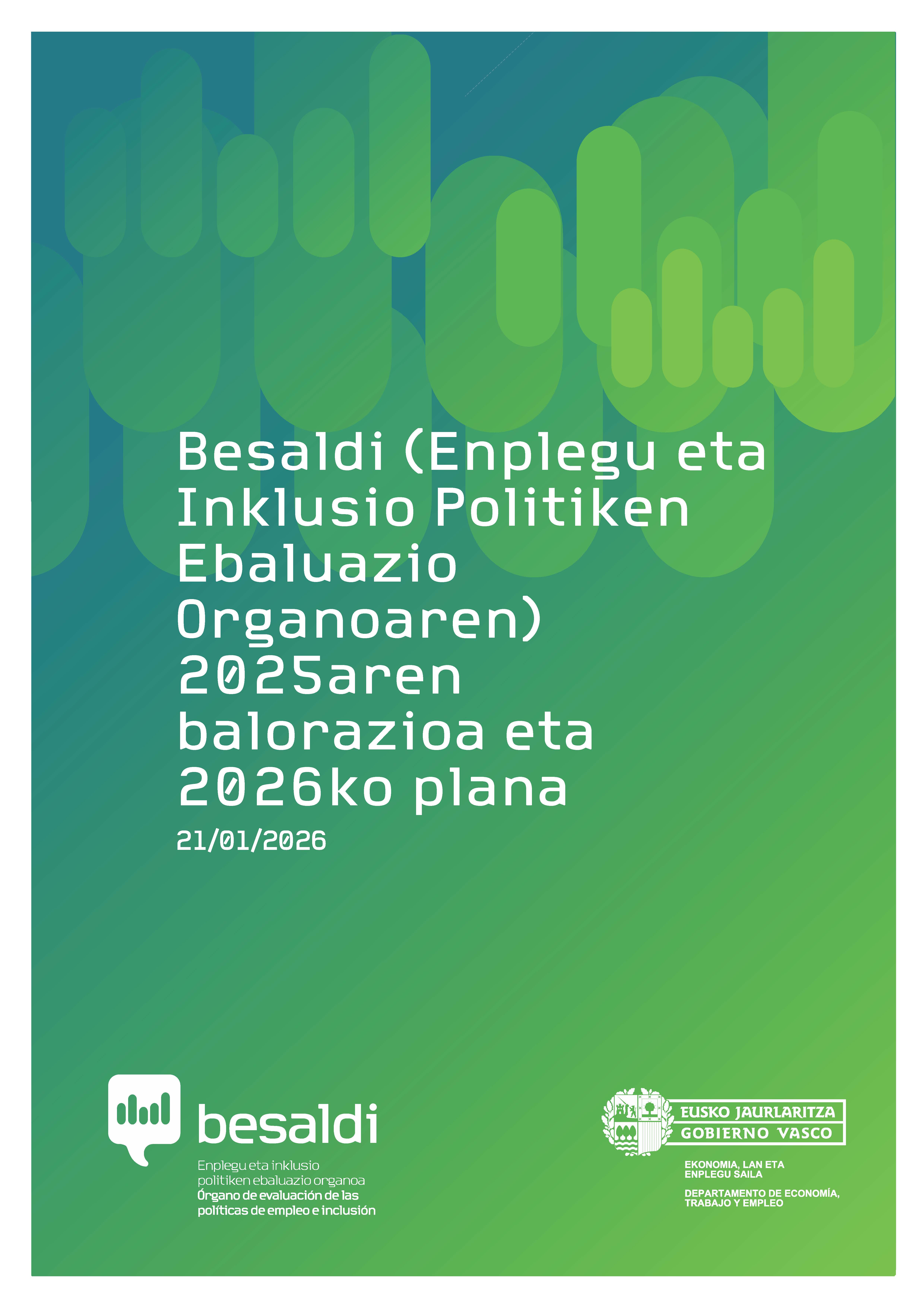 Besaldi Enplegu eta Inklusio-politiken Ebaluazio Organoren 2025aren balorazioa eta 2026ko plana.