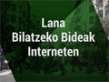 Bideoa: Internet-en lan bila