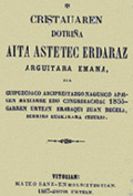 Asteteren dotrina Duela gutxi arte euskal literaturan izan den testu eskasiak eta irakaskuntza gazteleraz edo frantsesez egin beharra izateak bihurtu zuten katixima eskoletarako oinarrizko testu. Katiximen erabilera oso zabaldua izan zen Euskal Herri osoan XIX. eta XX. mendeetan. Irakurketaren ikaskuntzarako tresna izango da gainera. (HPS)