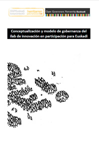 Conceptualización y modelo de gobernanza del ilab de innovación en participación para Euskadi