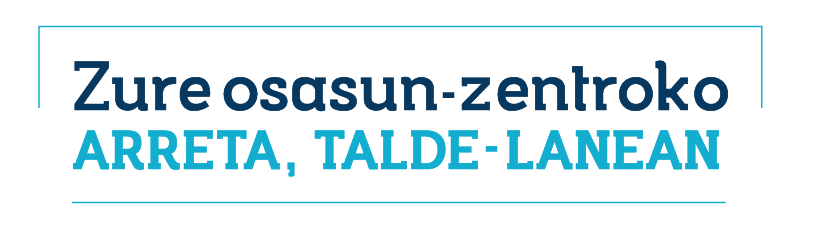 Zure osasun zentroko arreta, talde-lanean