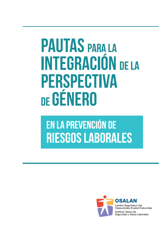 Pautas para la integraci&oacute;n de la perspectiva de g&eacute;nero en la prevenci&oacute;n de riesgos laborales