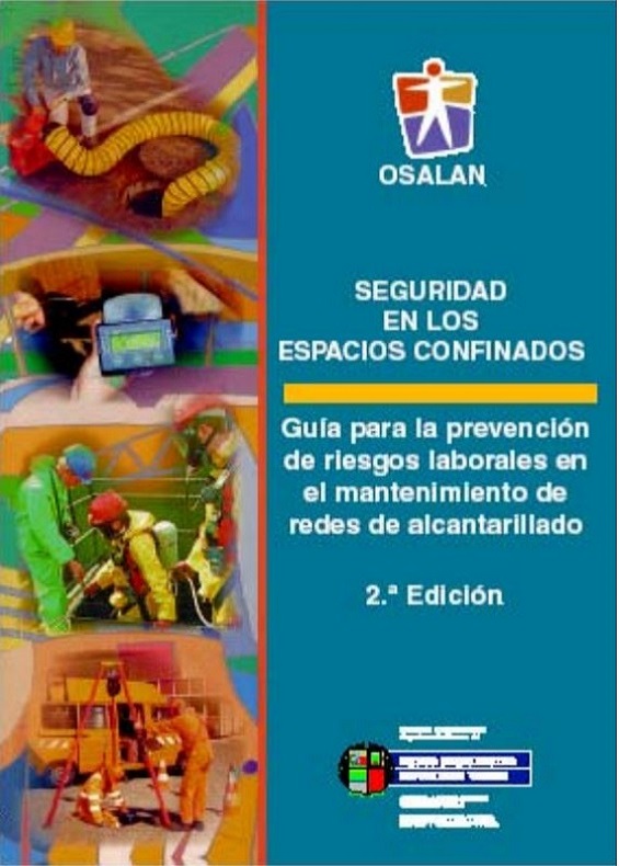 Seguridad en los espacios confinados: Gu&iacute;a para la prevenci&oacute;n de riesgos laborales en el mantenimiento de redes de alcantarillado