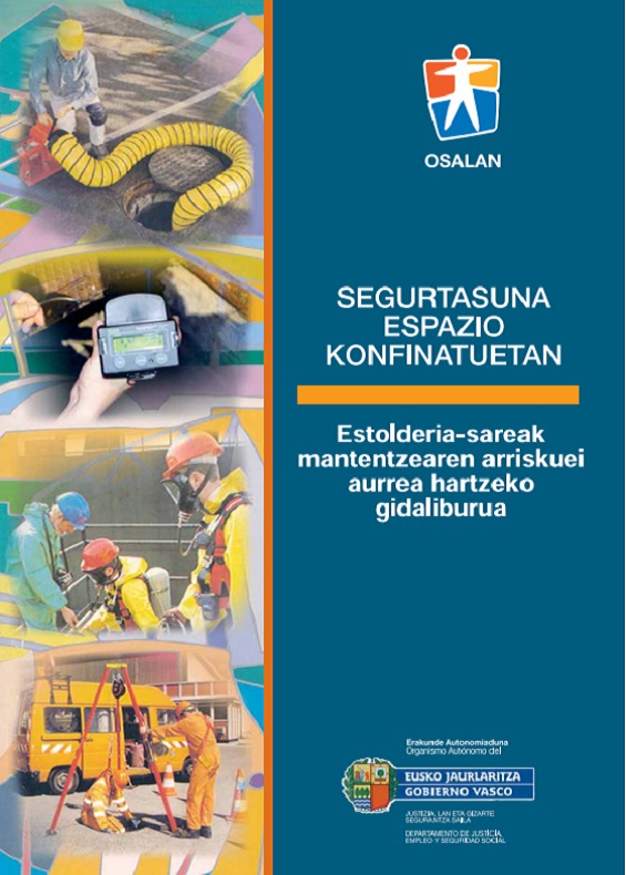 Segurtasuna espazio konfinatuetan: estolderiasareak mantentzearen arriskuei aurrea hartzeko gidaliburua