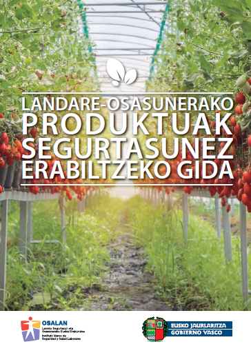 Landare-osasunerako produktuak segurtasunez erabiltzeko guida