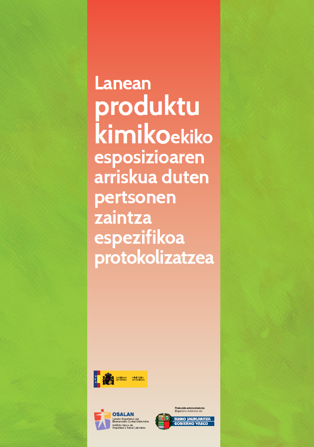 Lanean produktu kimikoekiko esposizioaren arriskua duten pertsonen zaintza espezifikoa protokolizatzea