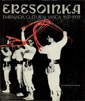 Eresoinka: embajada cultural vasca : 1937-39