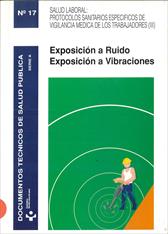 Exposici�n a ruido ; Exposici�n a vibraciones