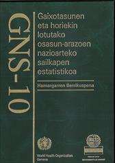 GNS-10 : gaixotasunen eta horiekin lotutako