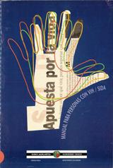 Apuesta por la vida : manual para personas co