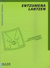 Entzumena lantzen. Ikaslearen liburua