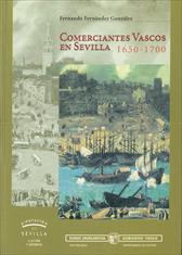 Comerciantes vascos en Sevilla: 1650-1700