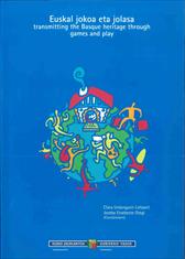 Euskal jokoa eta jolasa: transmitting ...