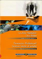 Lanbide heziketa: lan bidea: lanbide heziketa