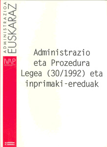 Administrazio eta Prozedura Legea (30/1992) eta inprimaki-ereduak