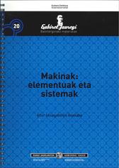 Makinak: elementuak eta sistemak