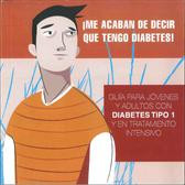 &iexcl;Me acaban de decir que tengo diabetes!