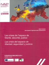 Les crises de l'espace de libert&eacute;, s&eacute;curit&eacute;