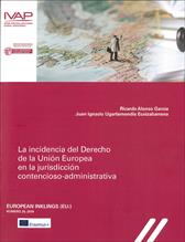 La incidencia del Derecho de la Uni&oacute;n Europea