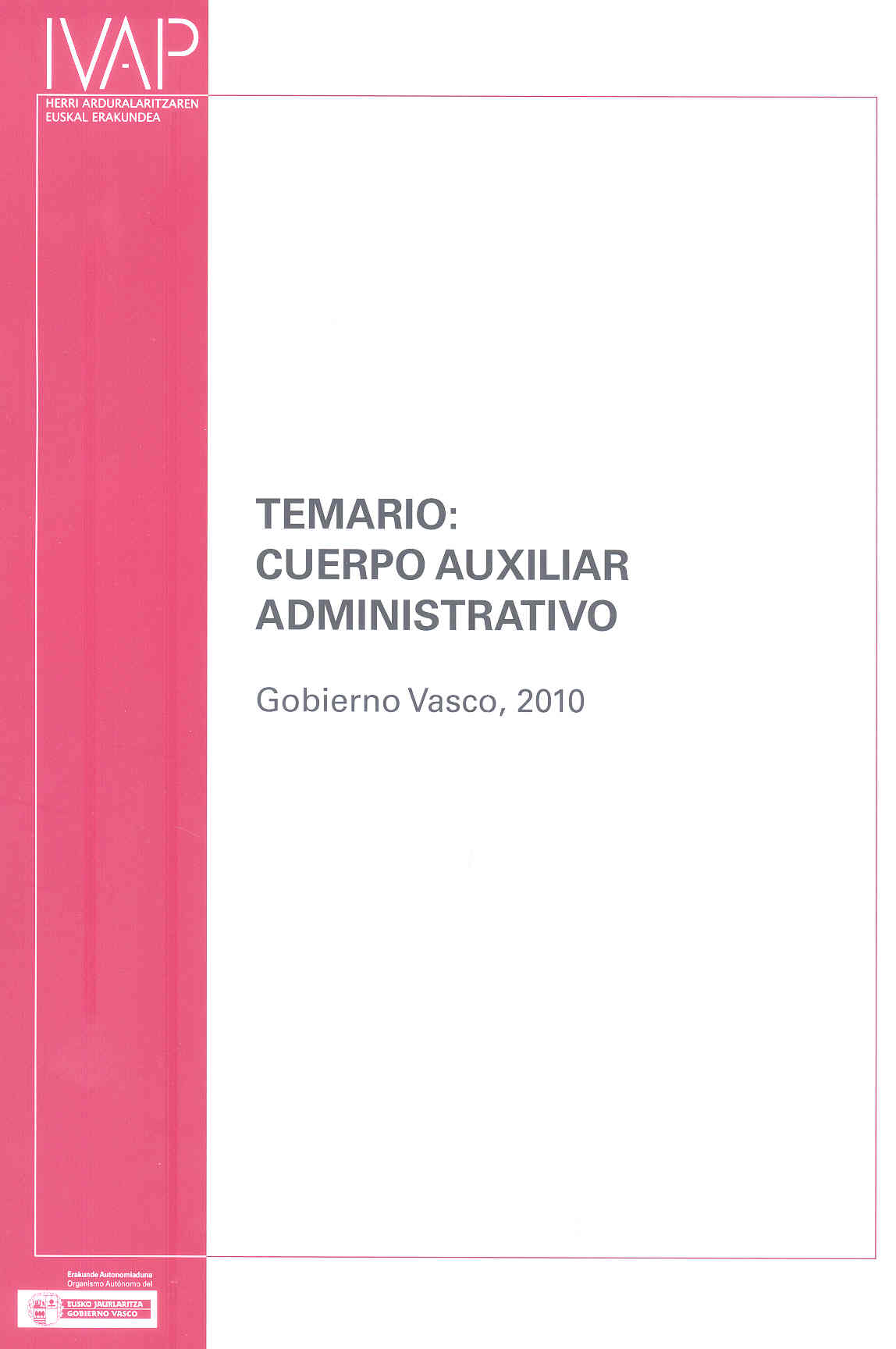 Temario: Cuerpo Auxiliar Administrativo