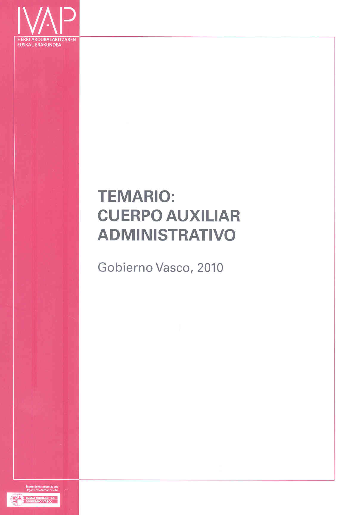 Temario: Cuerpo Auxiliar Administrativo
