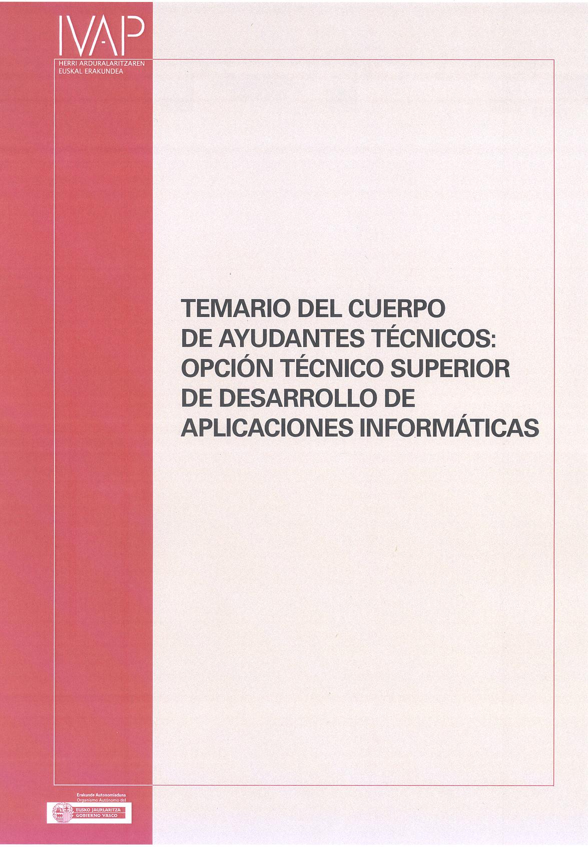 Temario del Cuerpo de Ayudantes Técnicos: Opción Técnico Superior de desarrollo de aplicaciones informáticas