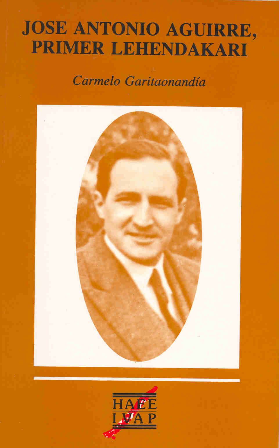 Jos� Antonio Aguirre, Primer Lehendakari