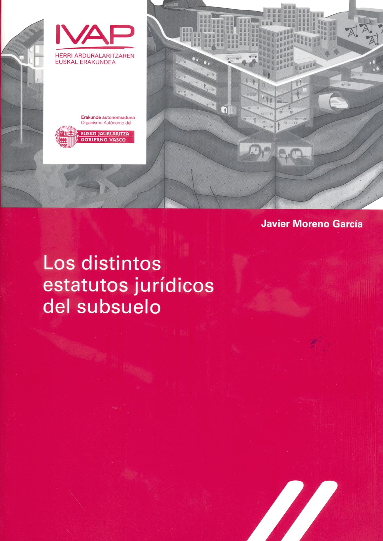 Los distintos Estatutos Jur�dicos del Subsuelo.