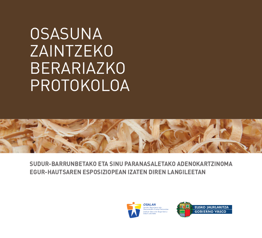 Sudur-barrunbetako eta sinu paranasaletako adenokartzinoma egur-hautsaren esposiziopeko langileen artean Protokoloa