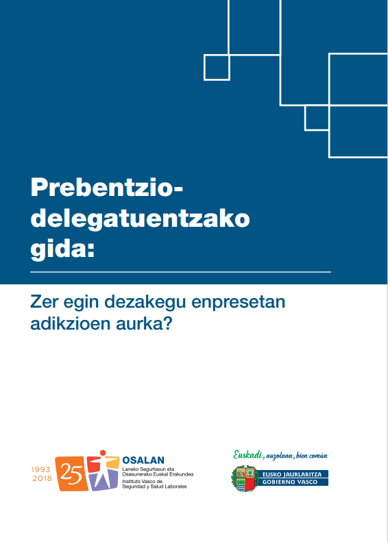Prebentzio-delegatuentzako gida: Zer egin dezakegu enpresetan adikzioen aurka?
