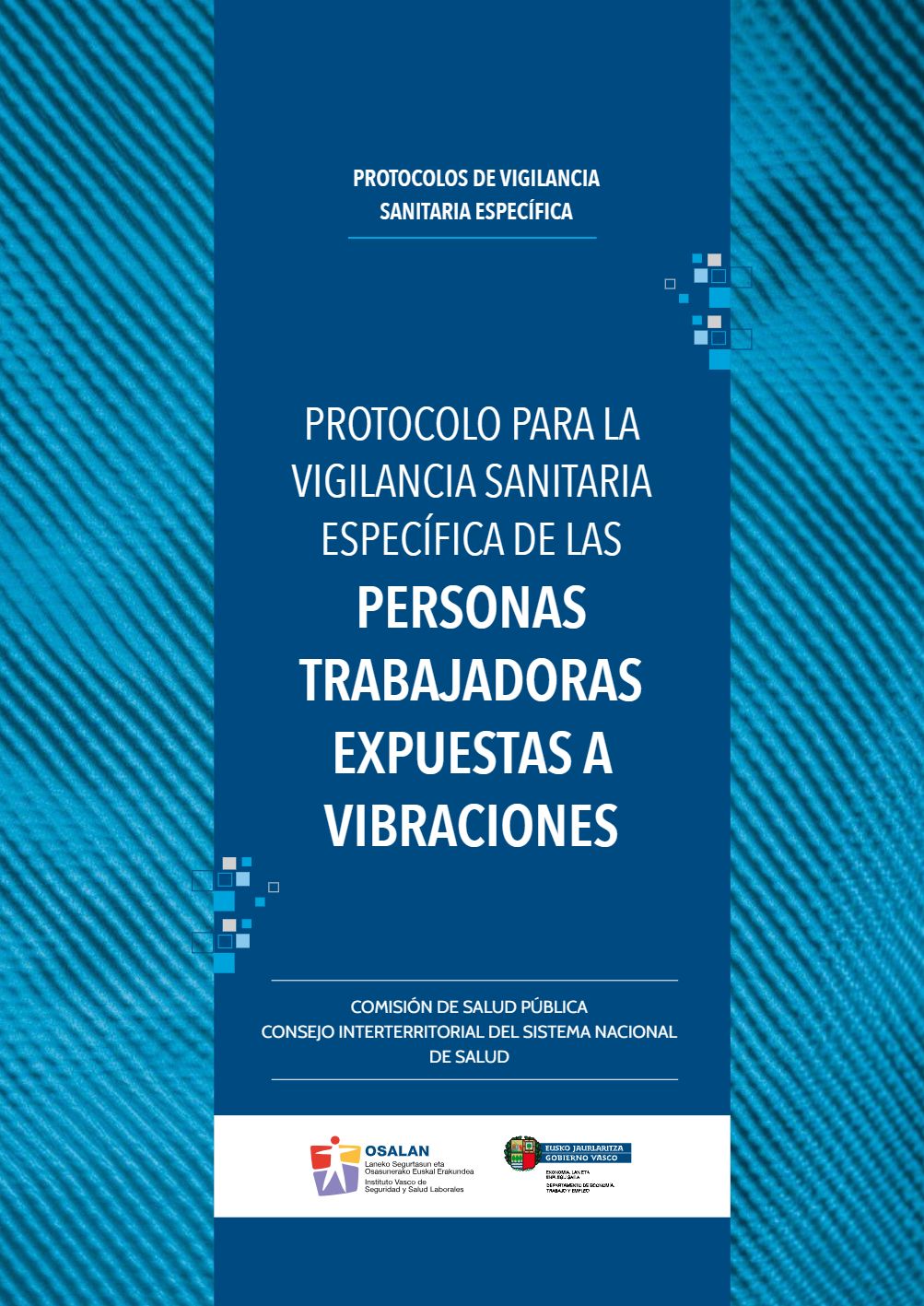 Personas trabajadoras expuestas a vibraciones