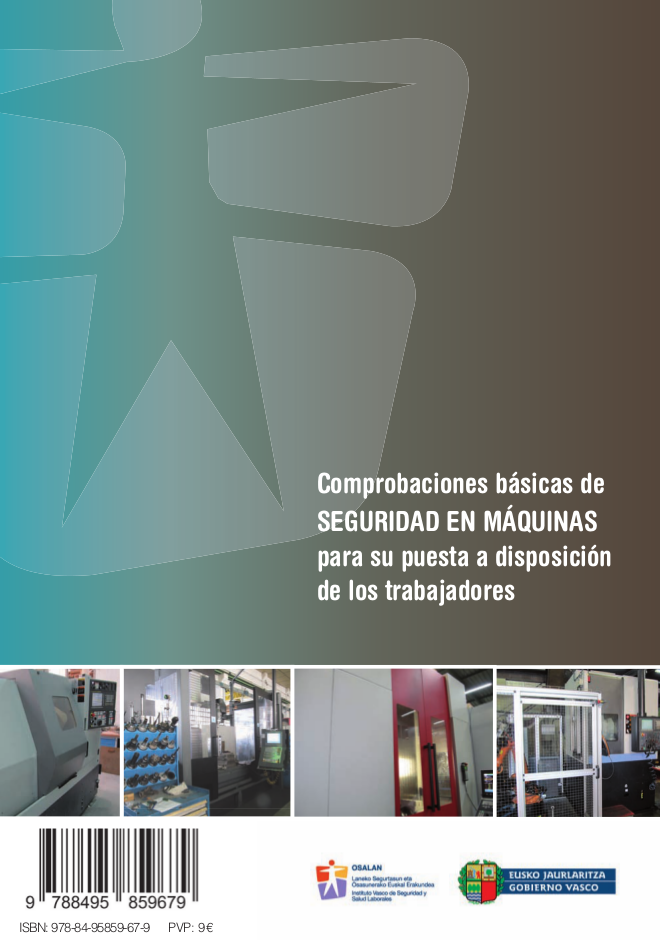 Comprobaciones básicas de Seguridad en máquinas para su puesta a disposición de los trabajadores
