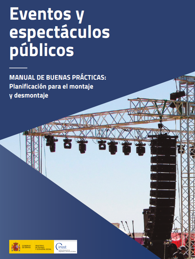 Eventos y espect&aacute;culos p&uacute;blicos. Manual de buenas pr&aacute;cticas: planificaci&oacute;n para el montaje y desmontaje