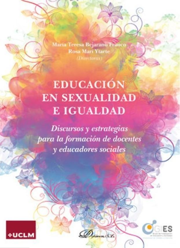 Educación en sexualidad e igualdad. Discursos y estrategias para la formación de docentes y educadores sociales