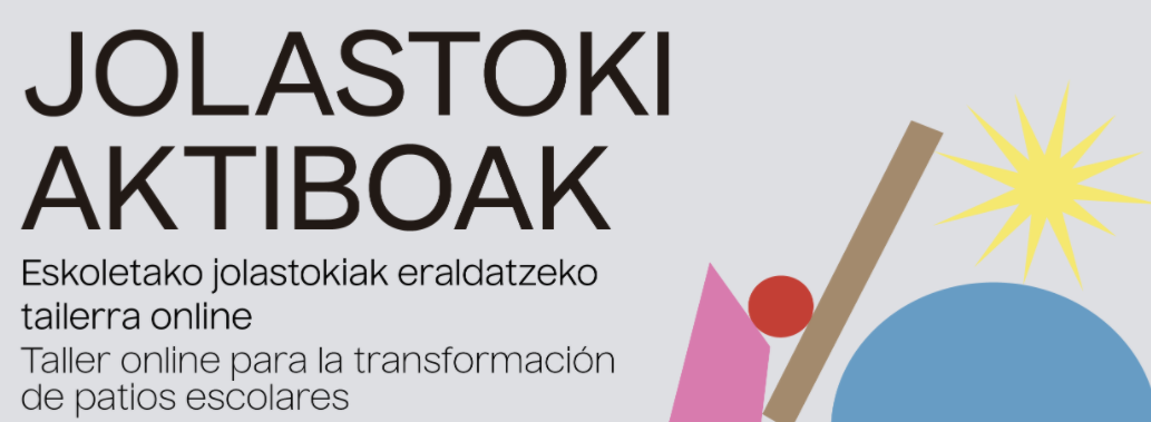 Irudia - Jolastoki Aktiboak: eskoletako jolastokiak eraldatzeko tailerra online